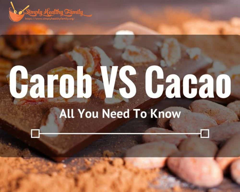 Carob VS Cacao: All You Need To Know