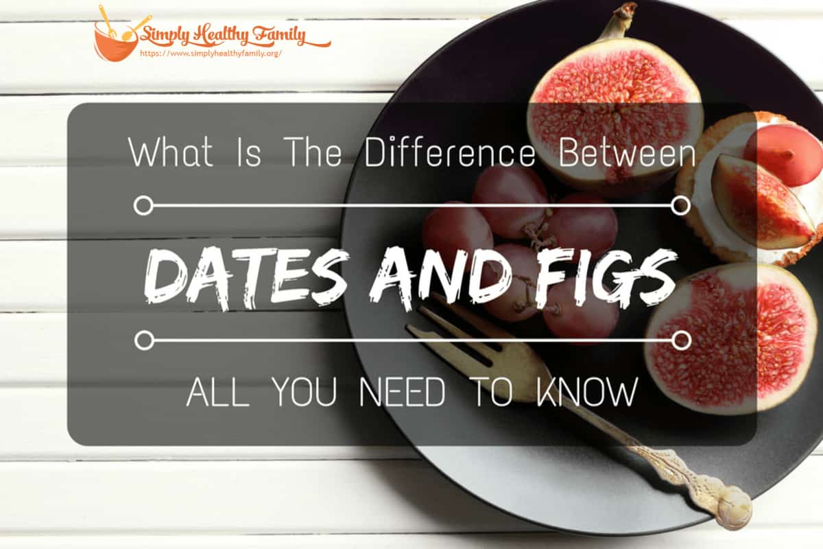 What Is The Difference Between Dates And Figs?