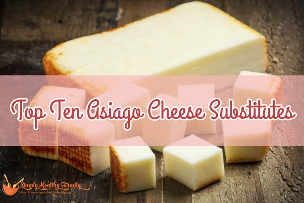 The Seven Best Parmesan Cheese Substitutes Simply Healthy Family
