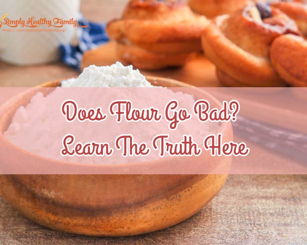 Does Flour Go Bad? Learn The Truth Here