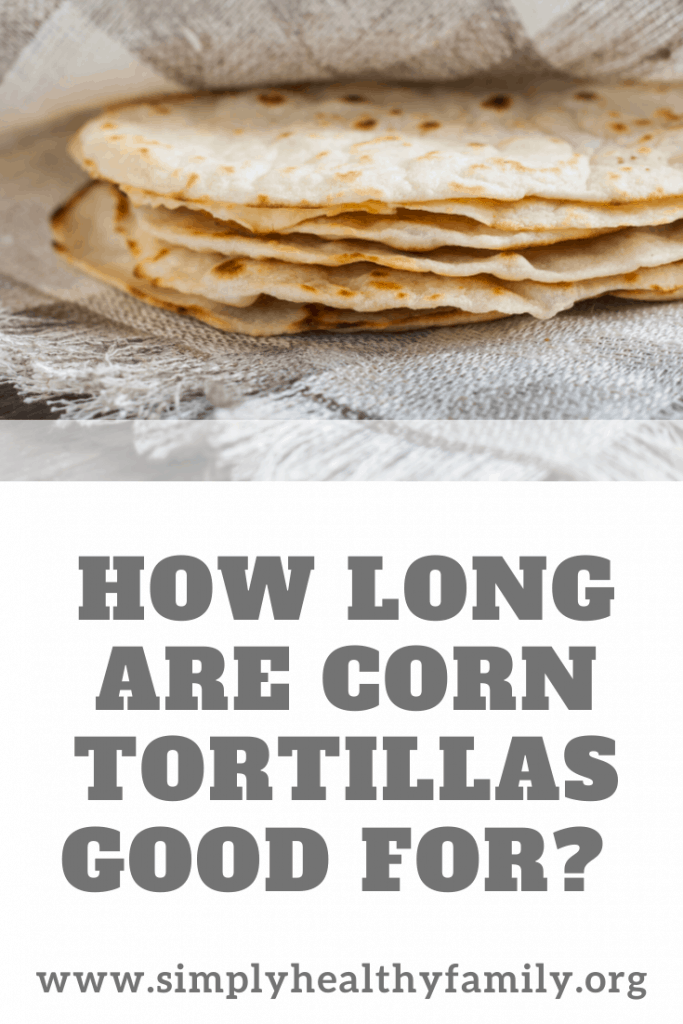 How to Store Tortillas Keep Them Fresh For Longer Simply Healthy Family