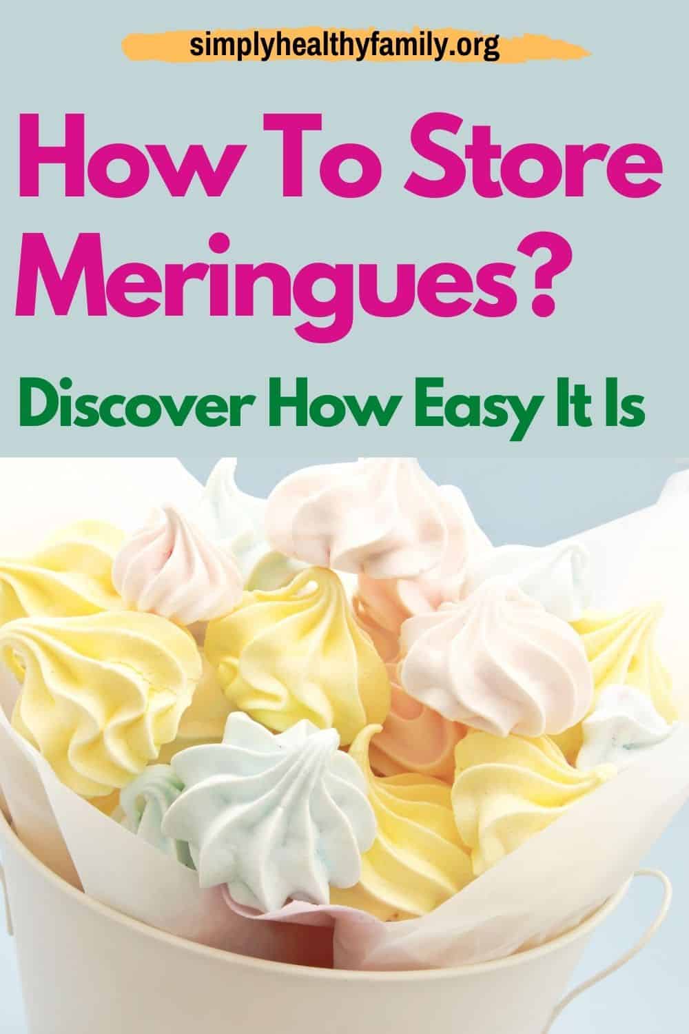 How to Store Meringues to Keep Them Fresh Longer
