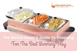 best warming tray