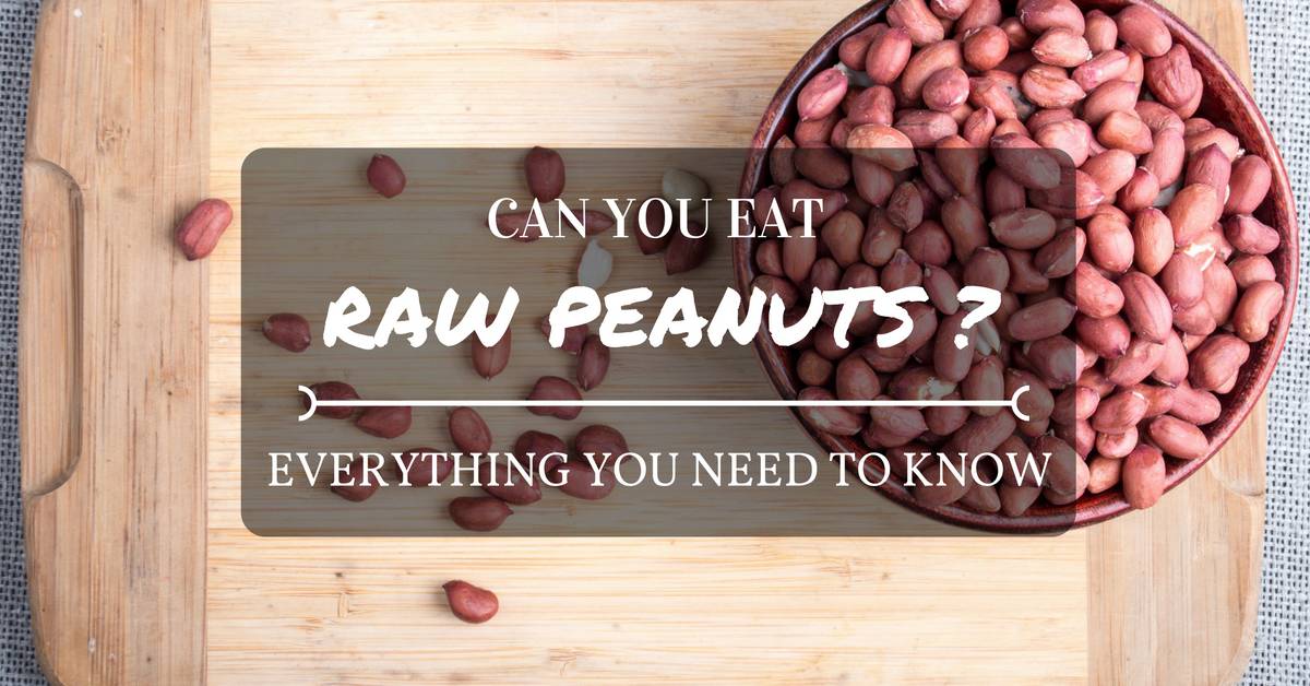 Can You Eat Raw Peanuts? A Food Safety Guide