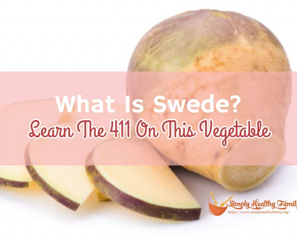 What Is Swede? A Flavor Guide Simply Healthy Family