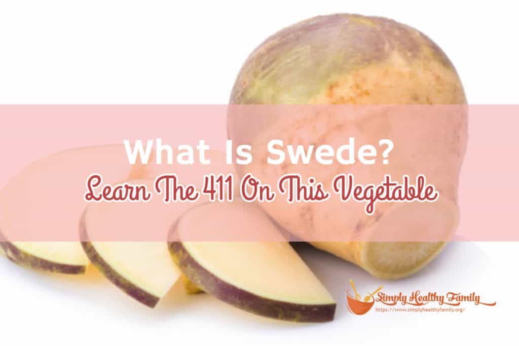 What Is Swede? A Flavor Guide Simply Healthy Family