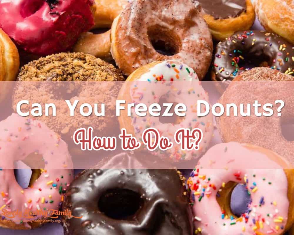Can You Freeze Donuts? How to Store Donuts Properly