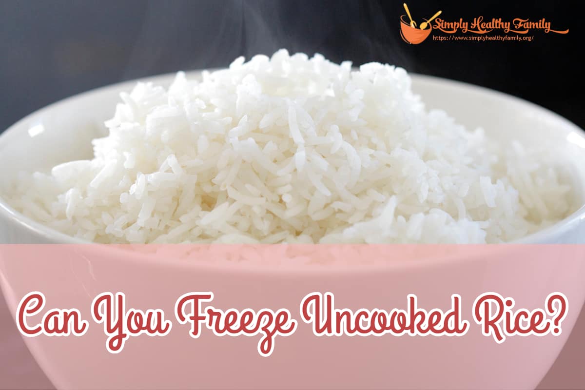 Can You Freeze Uncooked Rice?