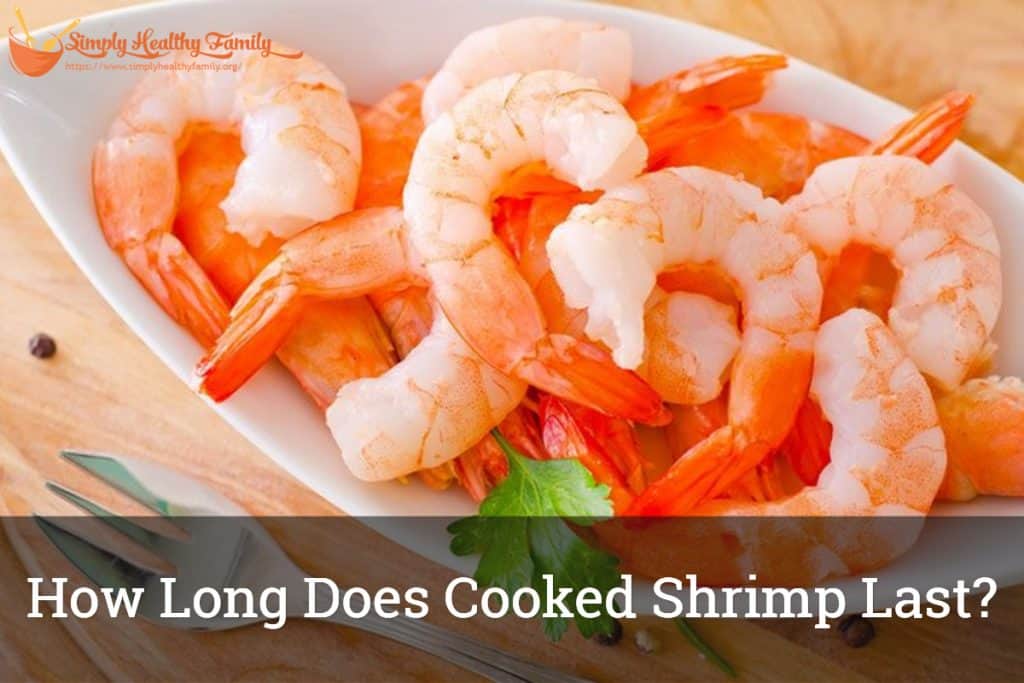 How Long Does Cooked Shrimp Last? A Guide to Beautiful Cooked Shrimp 2023